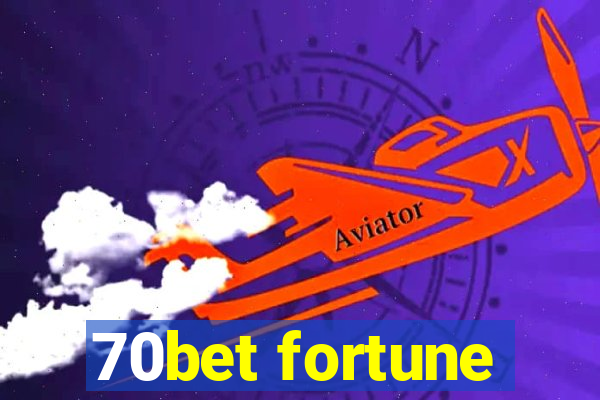 70bet fortune